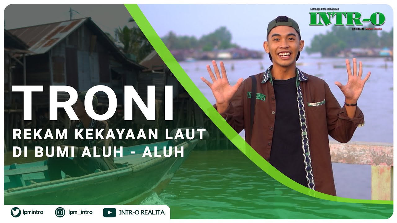 Troni: Rekam Kekayaan Laut di Bumi Aluh-Aluh