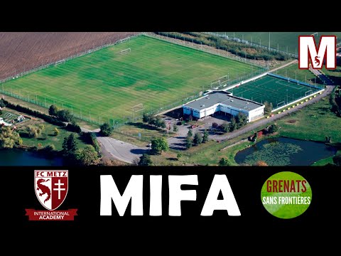 MIFA : L'AUTRE ACADÉMIE DU FC METZ