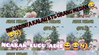 Part.1 Begini Jadinya Kalau BTS jadi anak Medan😅😂🤣 bikin ngakak!!