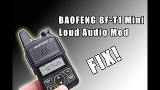 BAOFENG BF-T1 Mini | Audio Fix | Loud Audio Mod Fix