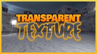 How to : Transparent Texture | WORKS 100% | GoldSrc