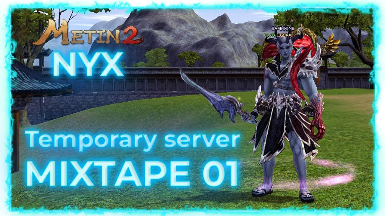 Metin2 Nyx JIGSAW MixTape - 1