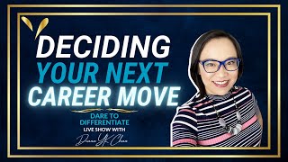 Training: Deciding Your Next Career Move | Figuring Out What's Next in Your Career