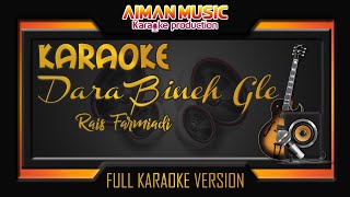 RAIS Farmiadi - Dara Bineh Gle | KARAOKE Full Version | Karaoke Tanpa Vokal