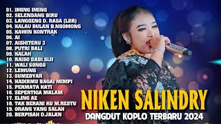 NIKEN SALINDRY TERBARU 2024 || DANGDUT KOPLO TERBARU 2024 / IMING IMING, SELENDANG BIRU, LDR, KALAH