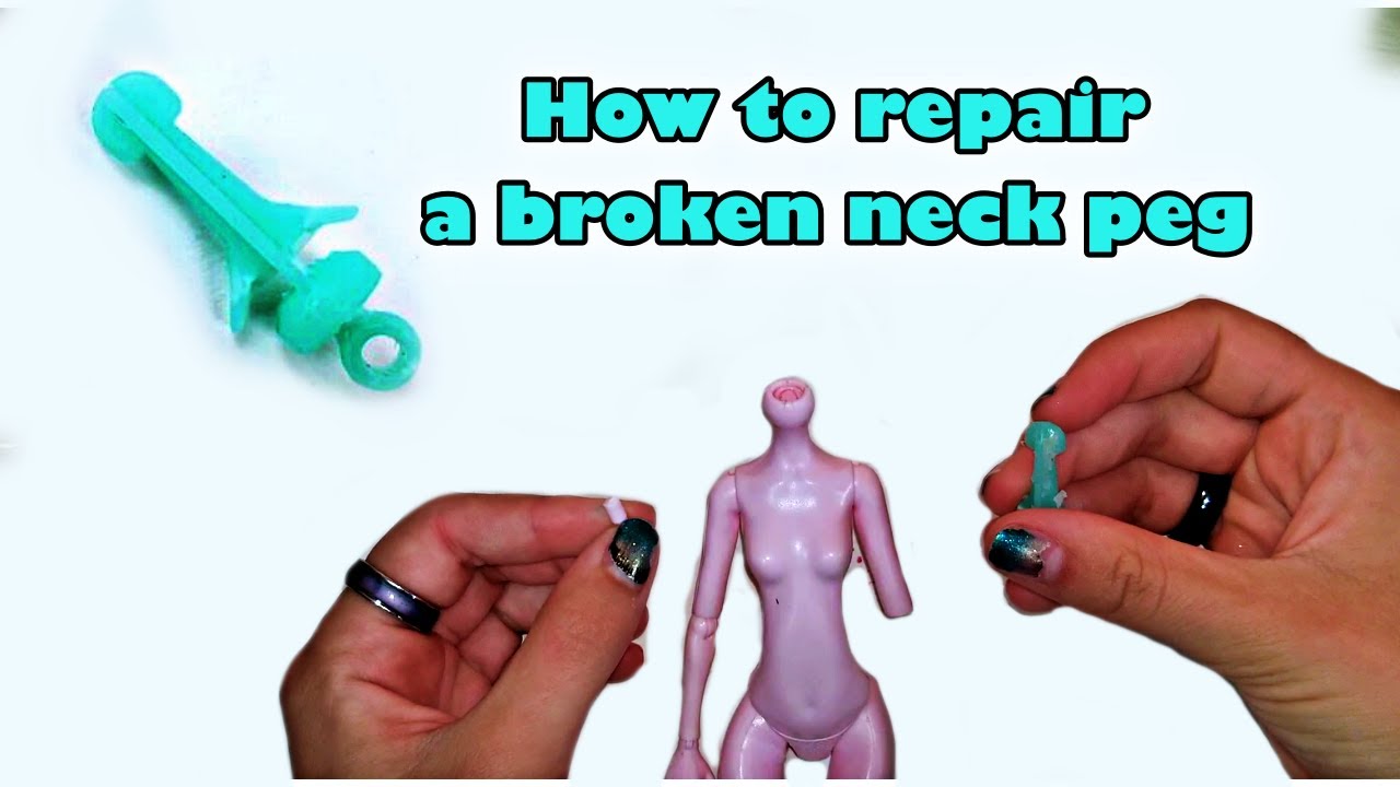 How to Fix a Broken Neck Peg  |  For OOAK Dolls!