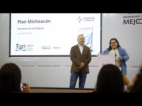 ¿Qué hará la Secretaría de las Mujeres en el PLAN MICHOACÁN?