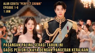 PASANGAN PALING SERASI TAHUN INI | GADIS PEBISNIS KAYA DENGAN PANGERAN TAMPAN KERAJAAN 