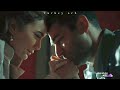 اغنيه مسلسل عزيز الحلقه 6 مترجمه لقد أحببتك كثيرا Ben Seni Çok Sevdim Cem Adrian 
