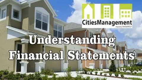 Understanding Financial Statements | HOA Board Tips | Cities Management Powered by SenEarthCo