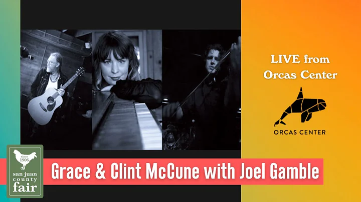 Grace & Clint McCune with Joel Gamble - LIVE at Or...