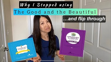 Why we STOPPED using The Good and the Beautiful (and Flip Through)