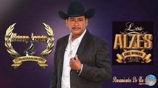 Menny López El Alacrán De Oro y El Grupo Los Alzes Del Norte