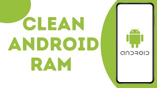 How to clean android RAM & Speed up your phone ? screenshot 5