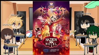 bnha react to hazbin hotel songs //🇲🇽🇺🇸//