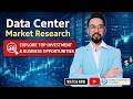 Data Center Market Research : Top Investment &amp; Business Opportunities in Data Center Industry