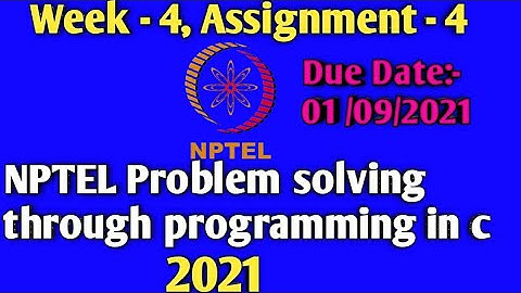 problem solving through programming in c week 4 assignment 2021 | NPTEL programming in c assignment
