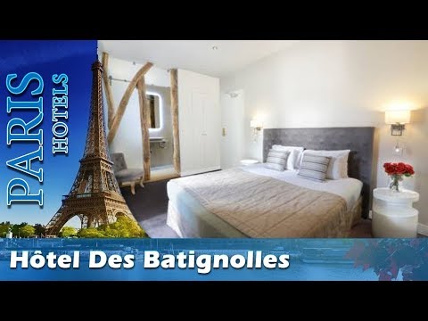 Hôtel Des Batignolles - Paris hôtels, France