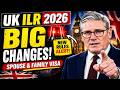 UK ILR 2026 – Big Changes! Spouse &amp; Family Visa