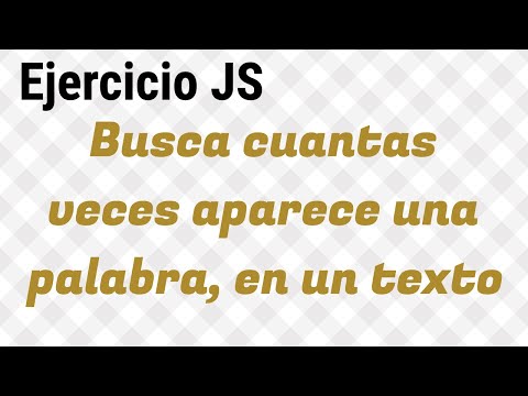 Aprende a Contar Repeticiones de una Palabra en una Frase con JavaScript