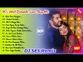 90s hindi romantic love story mixnonstopdj ses remixmusicalpalash