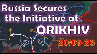 Russia Secures the Initiative at Orikhiv! 20/09-26
