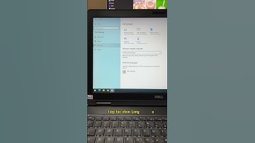 Cách chuyển tiếng Anh sang tiếng Việt trên laptop cực dễ