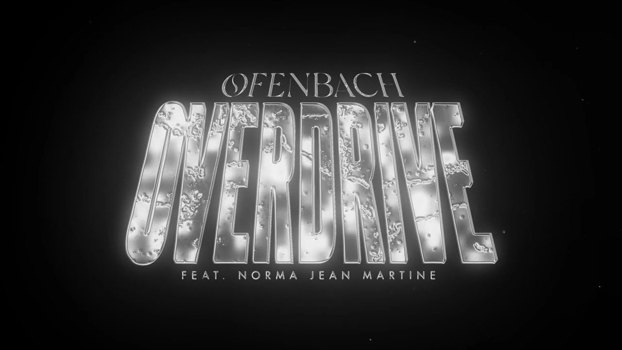 Ofenbach   Overdrive feat Norma Jean Martine Official Audio