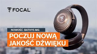 Focal Bathys MG – Słuchawki premium z nową jakością dźwięku i ANC | Recenzja