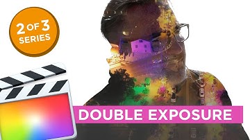 Double Exposure Portrait Effect in Final Cut Pro X [BUILT-IN PLUGINS ONLY]