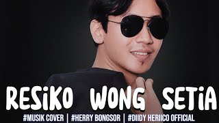 Download Lagu RESIKO WONG SETIA - MUSIK COVER | DIIDY HERIICO OFFICIAL | HERY BONGSOR | MP3 Download Lagu RESIKO WONG SETIA - MUSIK COVER | DIIDY HERIICO OFFICIAL | HERY BONGSOR | MP3