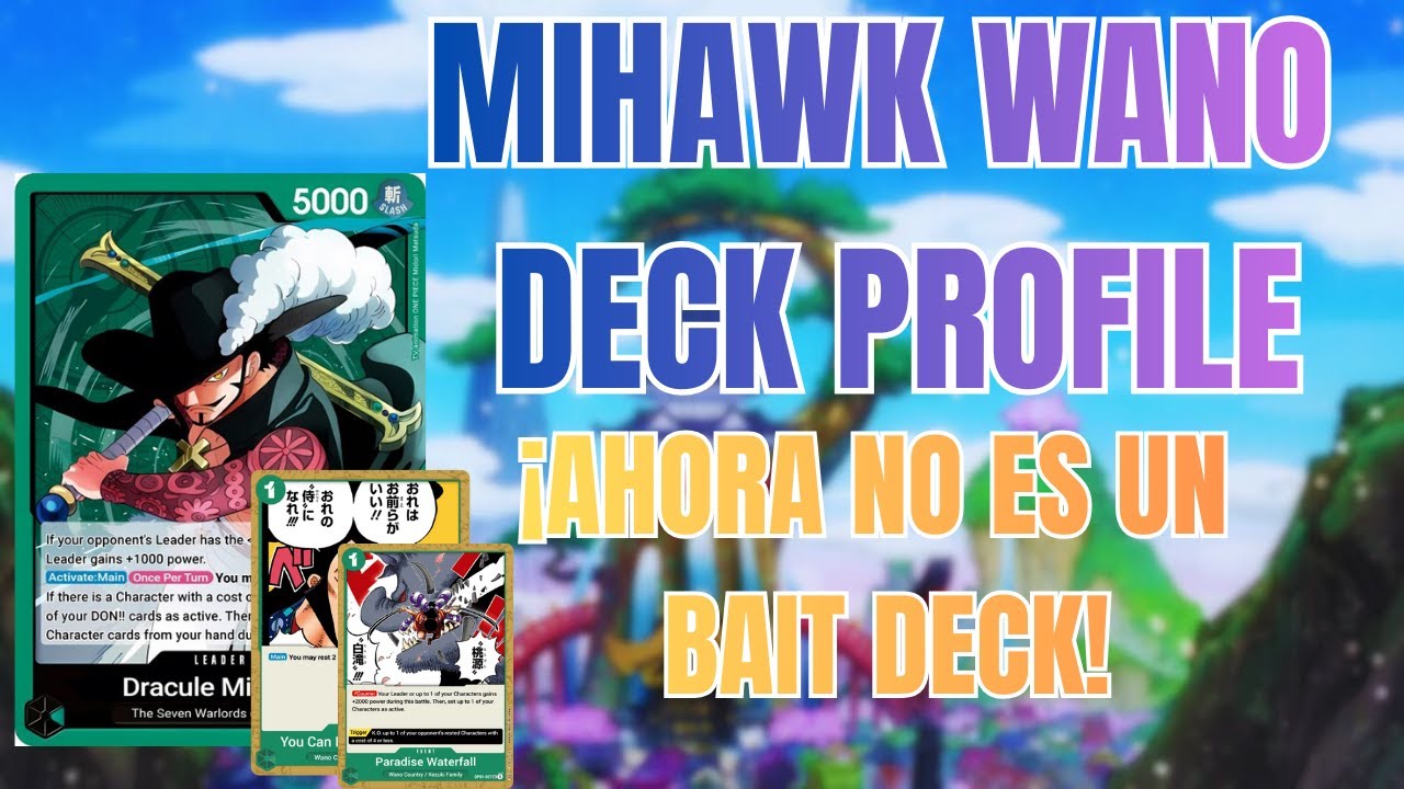 (OP14) MIHAWK WANO DECKO PROFILE | ¿LA MEJOR LISTA HASTA LA FECHA?