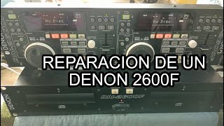 REPARAMOS UN DENON 2600F