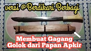 Tutorial/Cara @Berdikari73  Bikin Sarung Golok Ambang dari papan Apkir.