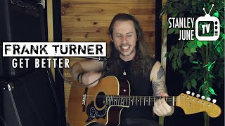 Get Better - Frank Turner (Stanley June Acoustic Cover)