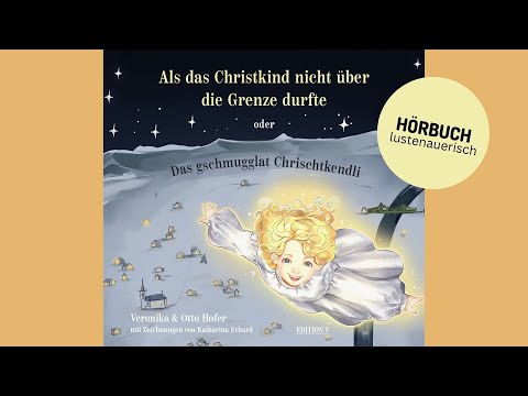 ✨ Das gschmugglat Chrischtkendli - Otto Hofer | Hörbuch