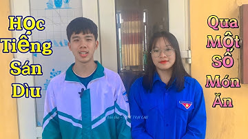 Học Tiếng Sán Dìu Qua Một Số Món Ăn￼ | Nói Tiếng Dân Tộc Sán Dìu - THPT Trại Cau