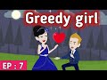 Greedy girl Episode 7 | English story | English conversation | Learn English  | Sunshine English