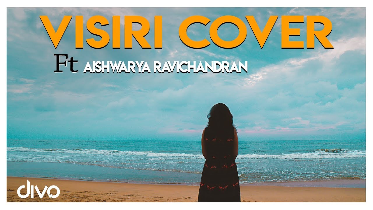 Visiri Cover ft., Aishwarya Ravichandran | Enai Noki Paayum Thota | Dhanush | Gautham Menon