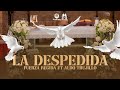 Fuerza Regida X Aldo Trujillo - La Despedida