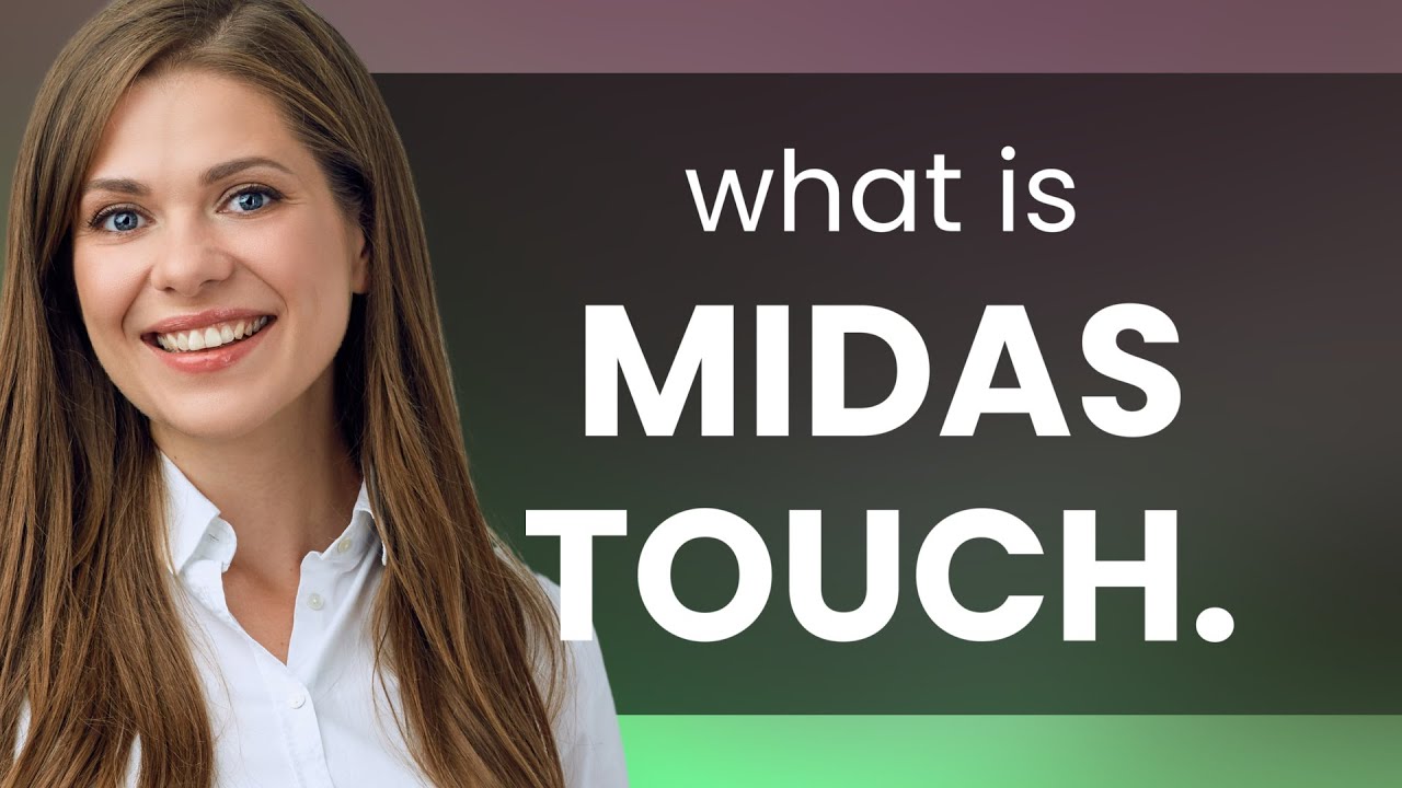 What Does Midas Touch Mean? Where Does It Come From?