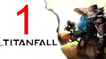 Titanfall Walkthrough Part 1 - Let