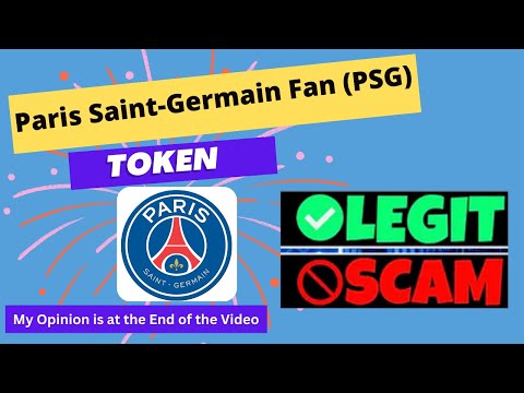 Is Paris Saint-Germain Fan (PSG) Token Scam or Legit ??