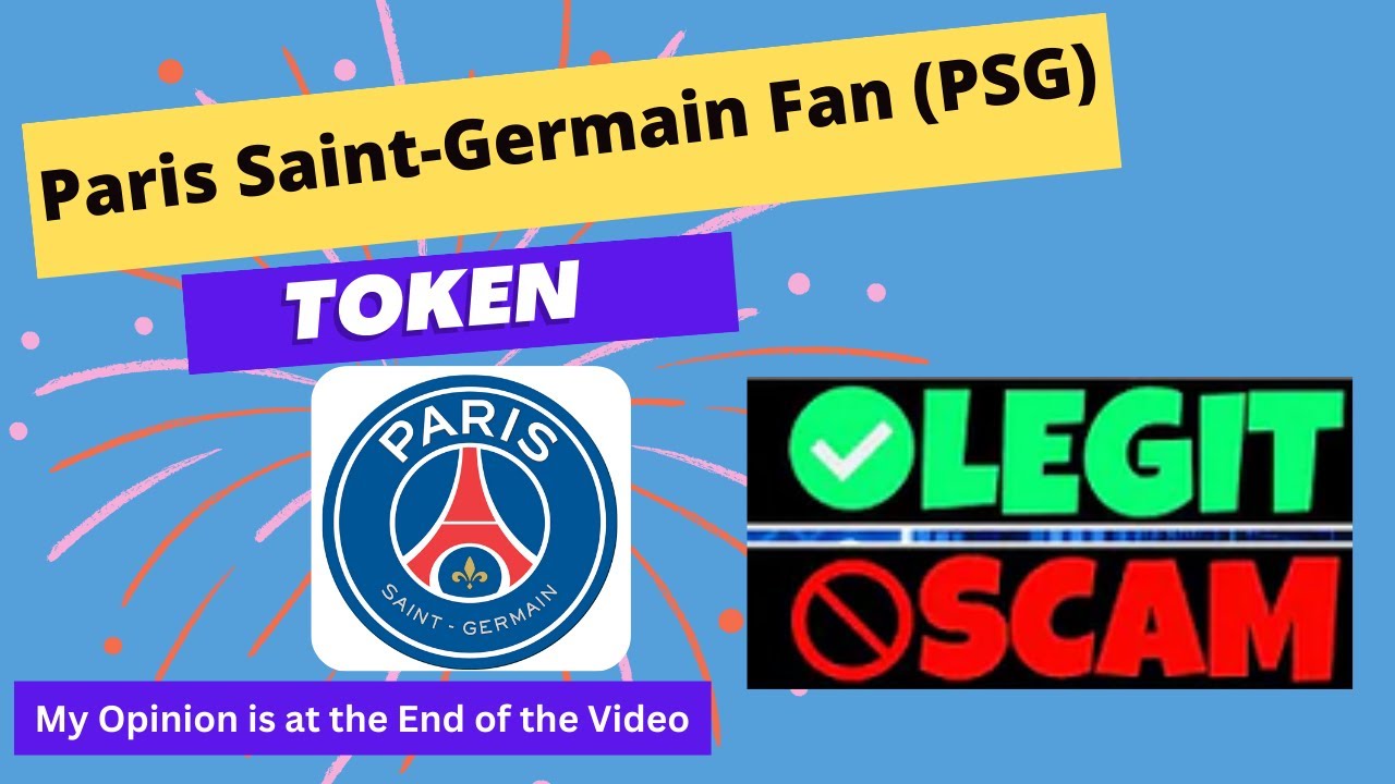 Is Paris Saint-Germain Fan (PSG) Token Scam or Legit ??