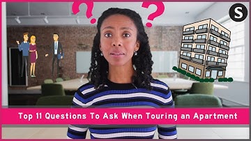 Top 11 Questions To Ask When Touring an Apartment