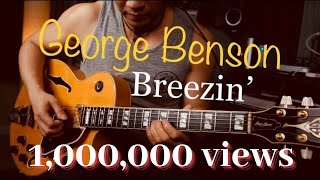 Video thumbnail of "George Benson - Breezin'  - Electric guitar cover by Vinai T"