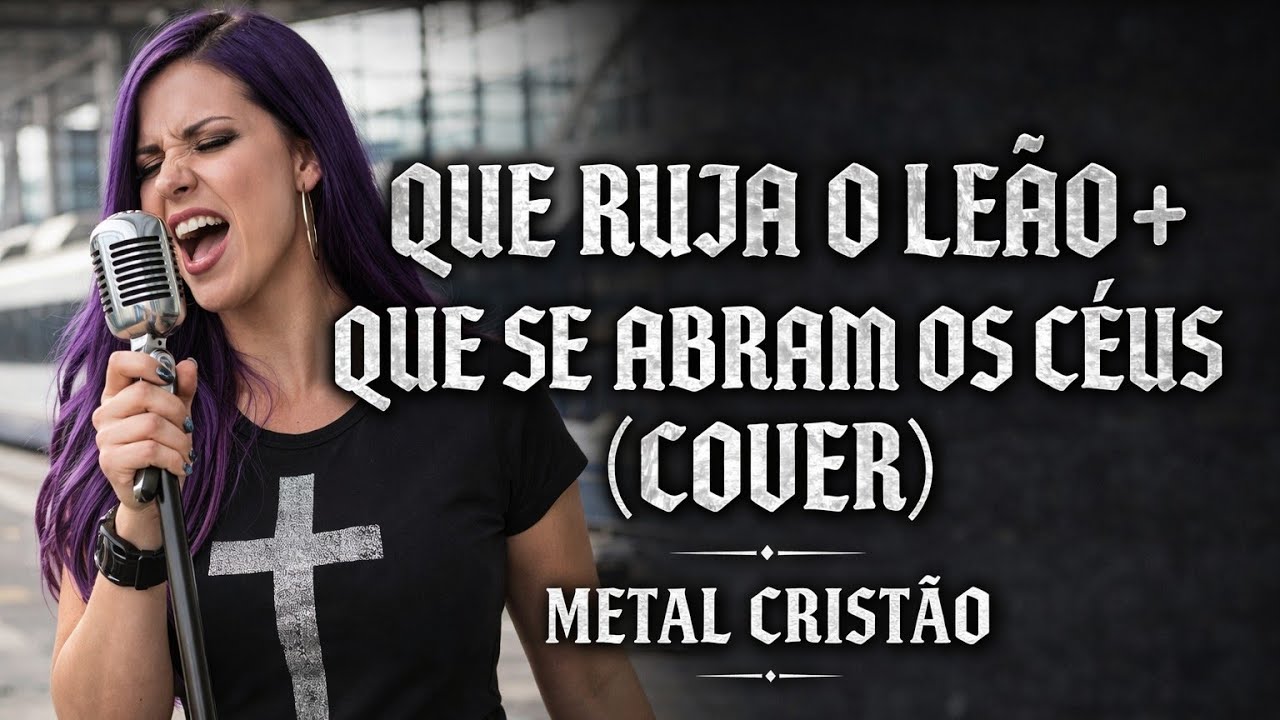 QUE RUJA O LEÃO + QUE SE ABRAM OS CÉUS (cover) - PROG METAL CRISTÃO ✝️🔥🎼