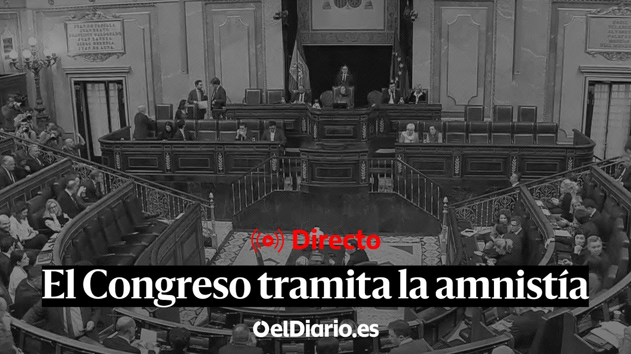🔴 DIRECTO | El CONGRESO debate y vota la LEY DE AMNISTÍA - YouTube