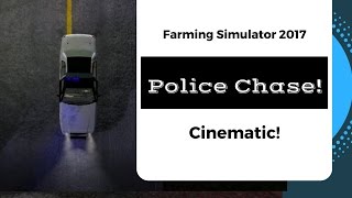 ["farming simulator", "farming simulator 2017", "farming simulator 17", "farming sim", "fs17", "fs 17", "fs2017", "fs 2017", "ls", "fs", "ls2017", "farming", "mods", "modding", "police", "chase", "police chase", "cinematic", "film", "short", "movie", "cin