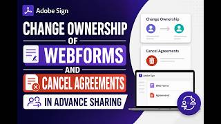 Adobe Acrobat Sign | Change Ownership of Web Forms & Cancel Agreements in Advance Sharing